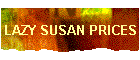 Lazy Susan Prices